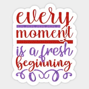 Every Moment Sticker